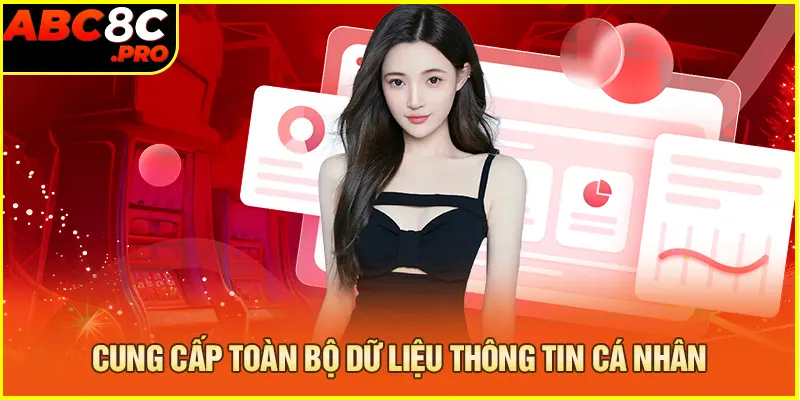 Cung cấp toàn bộ dữ liệu thông tin cá nhân