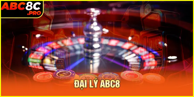 Hiểu về đại lý tại ABC8