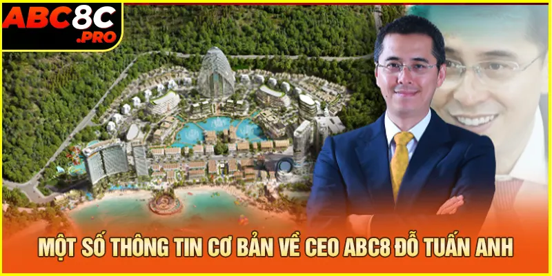 Một số thông tin cơ bản về CEO ABC8