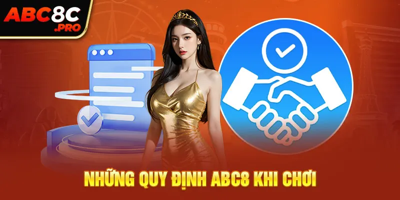 Những quy định ABC8 khi chơi